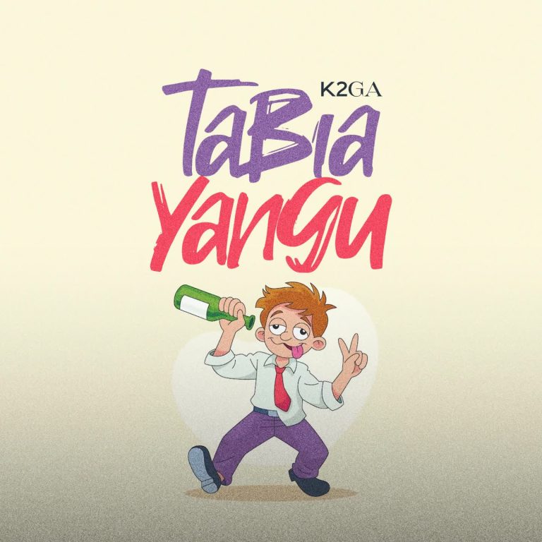 Tabia Yangu – By K2ga | Download Mp3