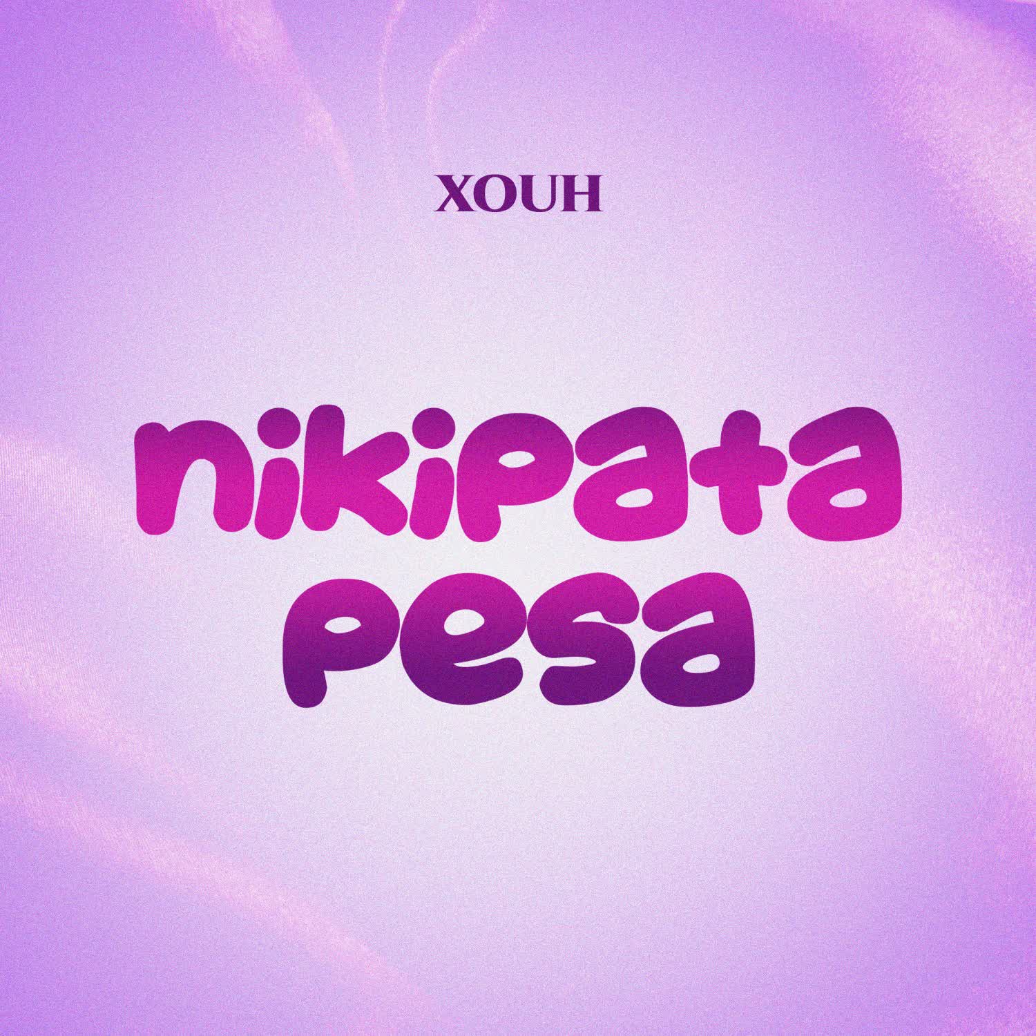 Xouh Nikipata Pesa