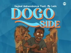 Dogo Side (Official Audio) – Hajnal Wakusebenza ft. Mp Lado | Download Mp3