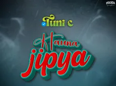 Hauna Jipya (Official Audio) – By Tuni C | Download Mp3